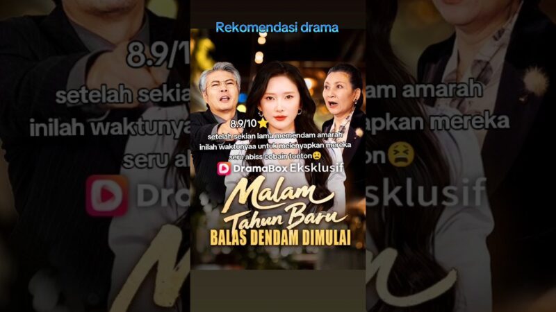 Link nonton Malam Tahun Baru: Balas Dendam Dimulai drama China full episode Sub Indo gratis lengkap sinopsis dan cara akses mudah.