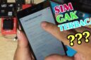 Cara Mengatasi SIM Card Tidak Terbaca