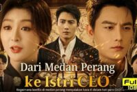 Link nonton Dari Medan Perang ke Istri CEO full episode sub Indo. Simak sinopsis drama China reinkarnasi yang sedang viral.