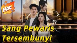 Link nonton Sang Pewaris Tersembunyi drama China full episode sub Indo gratis. Simak sinopsis kisah pria diremehkan yang ternyata pewaris konglomerat.