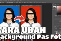 Cara Edit Foto Latar Belakang Merah 