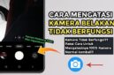 Kenapa Kamera HP Tidak Bisa Digunakan?
