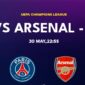 Link Live Streaming PSG vs Arsenal