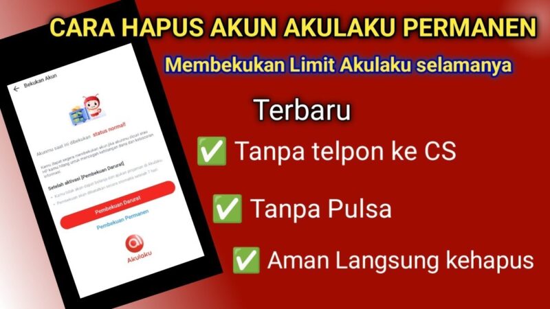 cara hapus akun akulaku