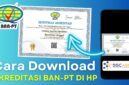 Cara Download Sertifikat Akreditasi BAN-PT Secara Online