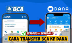 Gak Pakai Ribet! Ini 3 Cara Transfer BCA ke DANA Terbaru yang Cepat dan Praktis