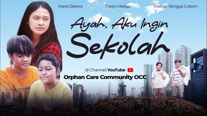 Sinopsis Film Ayah Aku Ingin Sekolah