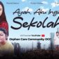 Sinopsis Film Ayah Aku Ingin Sekolah