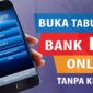 Cara Buka Rekening BCA Online
