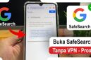 Cara Membuka SafeSearch
