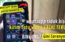  Cara Mengatasi WA Tidak Bisa Mengirim Foto 
