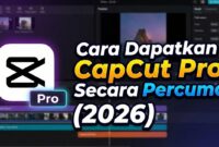 Cara Mendapatkan CapCut Pro Secara Gratis
