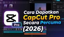 Cara Mendapatkan CapCut Pro Secara Gratis