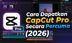 3 Cara Mendapatkan CapCut Pro Secara Gratis yang Aman dan Legal