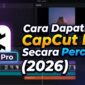 Cara Mendapatkan CapCut Pro Secara Gratis