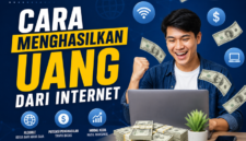 Cara Menghasilkan Uang dari Internet