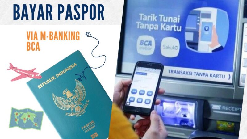 Cara Bayar Paspor di M-Paspor Lewat BCA Mobile
