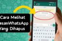 Cara Melihat Pesan WA yang Sudah Dihapus