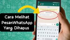 Cara Melihat Pesan WA yang Sudah Dihapus