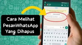 Cara Melihat Pesan WA yang Sudah Dihapus